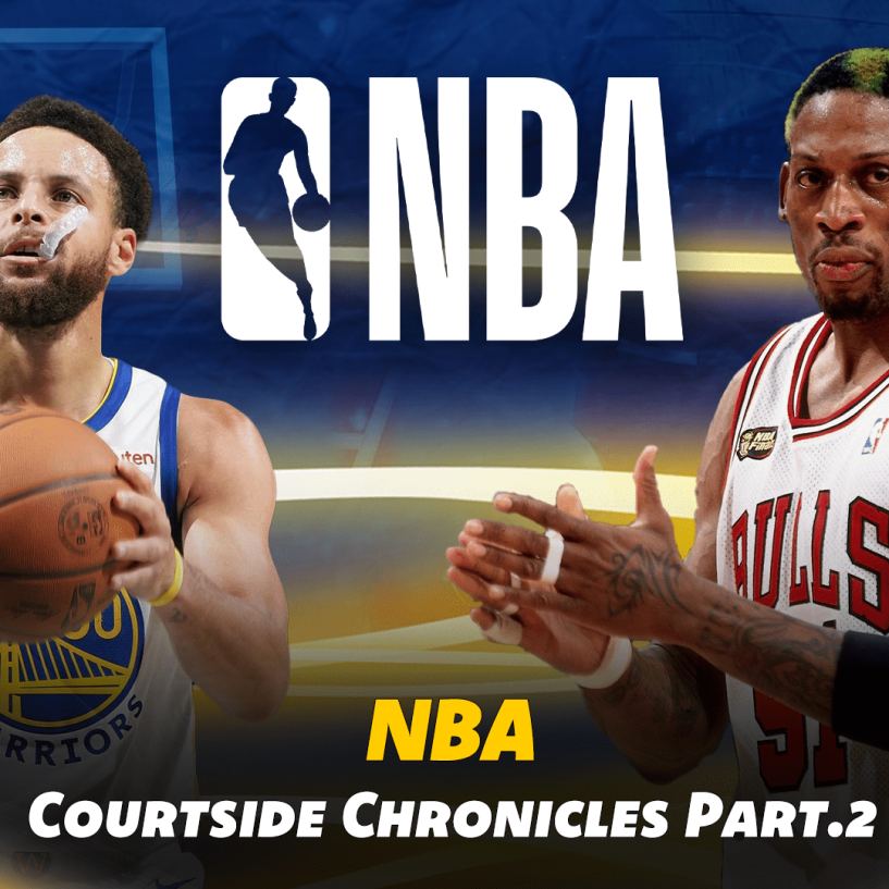 NBA COURTSIDE CHRONICLES PART 2