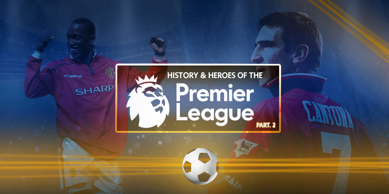 History & Heroes of Premier League 2